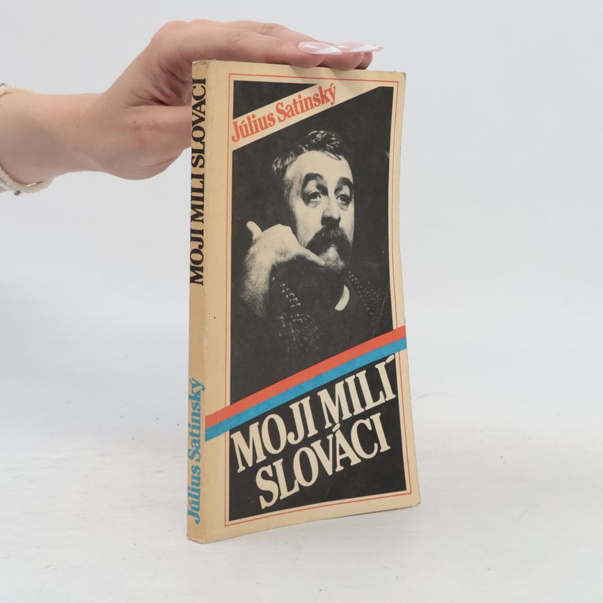 Július Satinský Moji milí Slováci