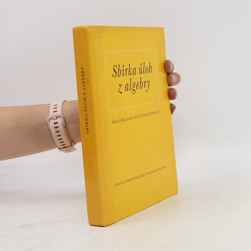 Karel Kindl Sbírka úloh z algebry pro základní devítileté školy