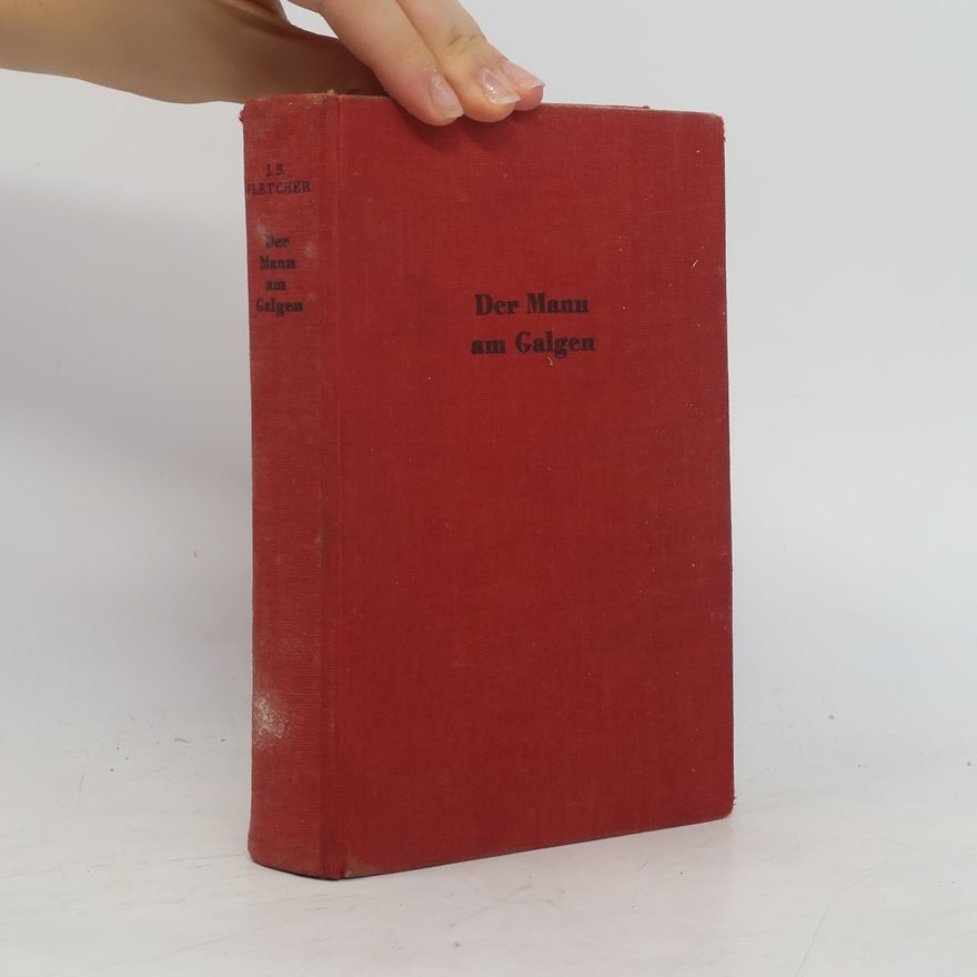 J. S. Fletcher Der Mann am Galgen