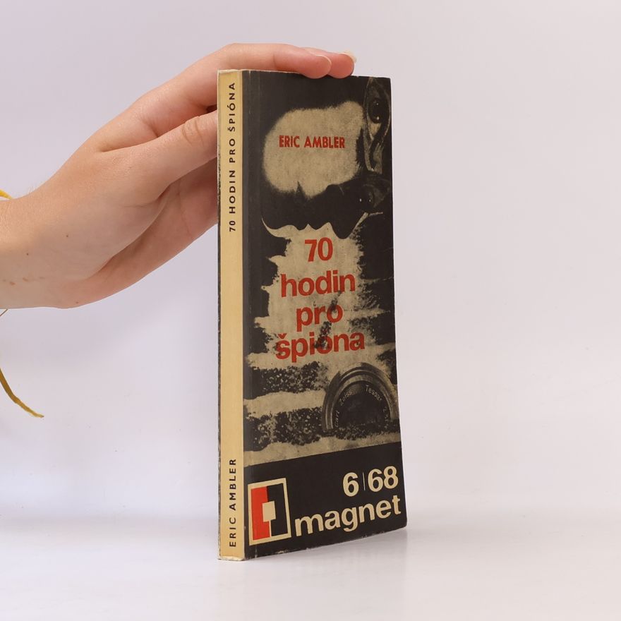 Eric Ambler 70 hodin pro špióna