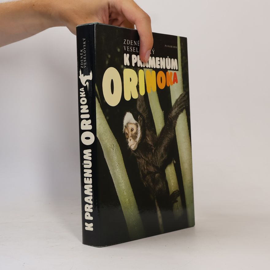 Zdeněk Veselovský K pramenům Orinoka