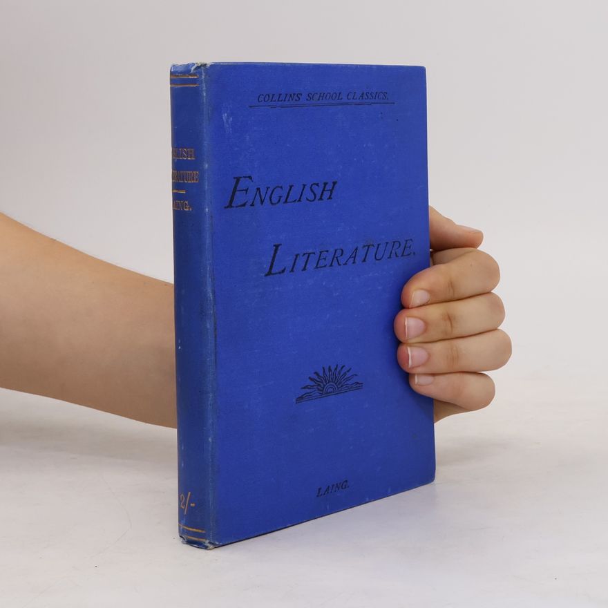 Frederick A. Laing A History of English Literature