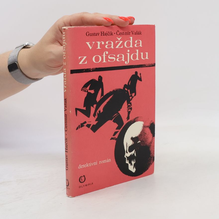 Gustav Hajčík Vražda z ofsajdu