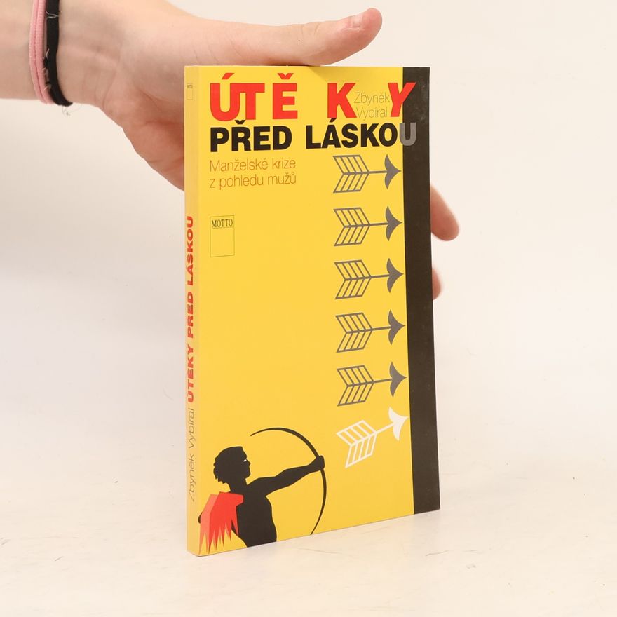 Zbyněk Vybíral Útěky před láskou