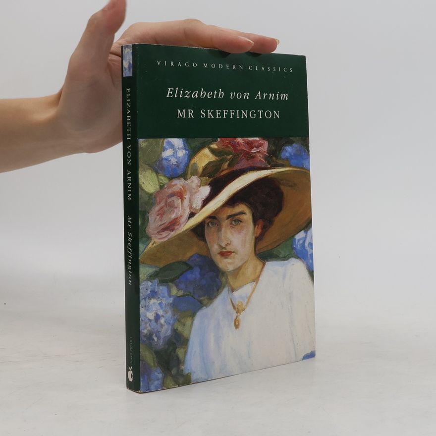 Elizabeth von Arnim Virago Modern Classics: Mr Skeffington
