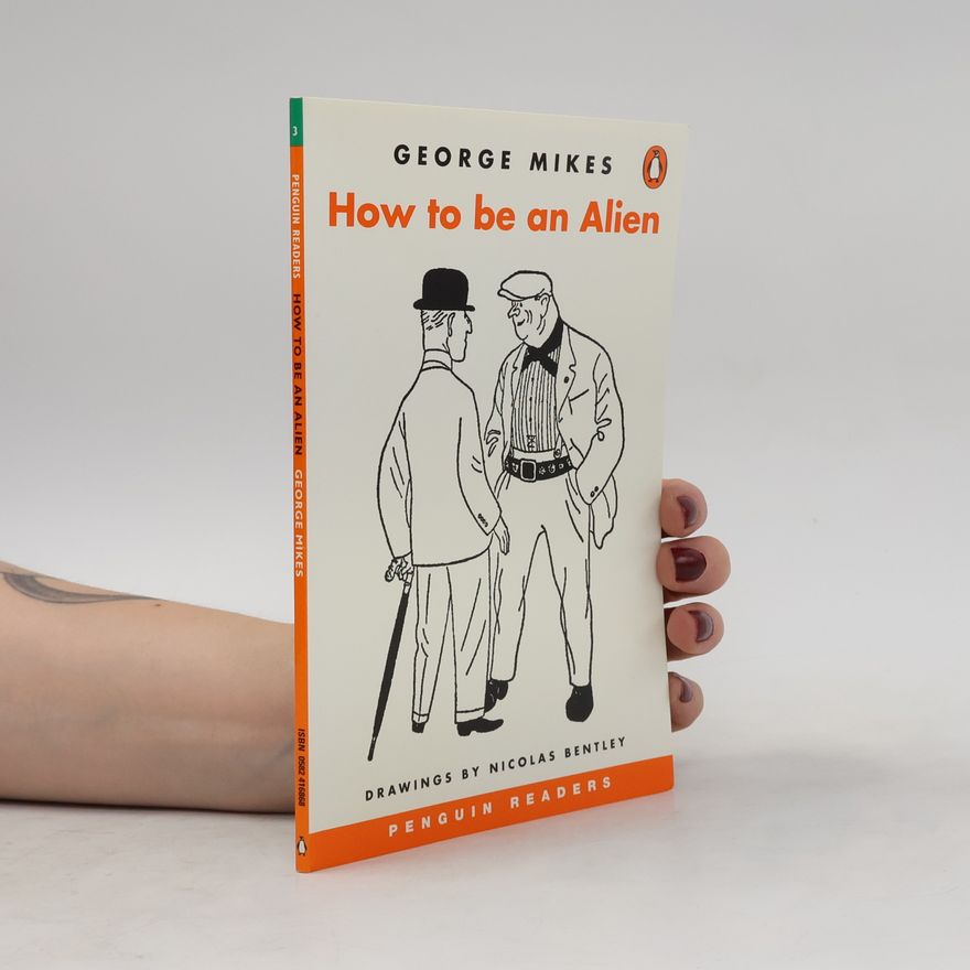 George Mikes How to be an Alien
