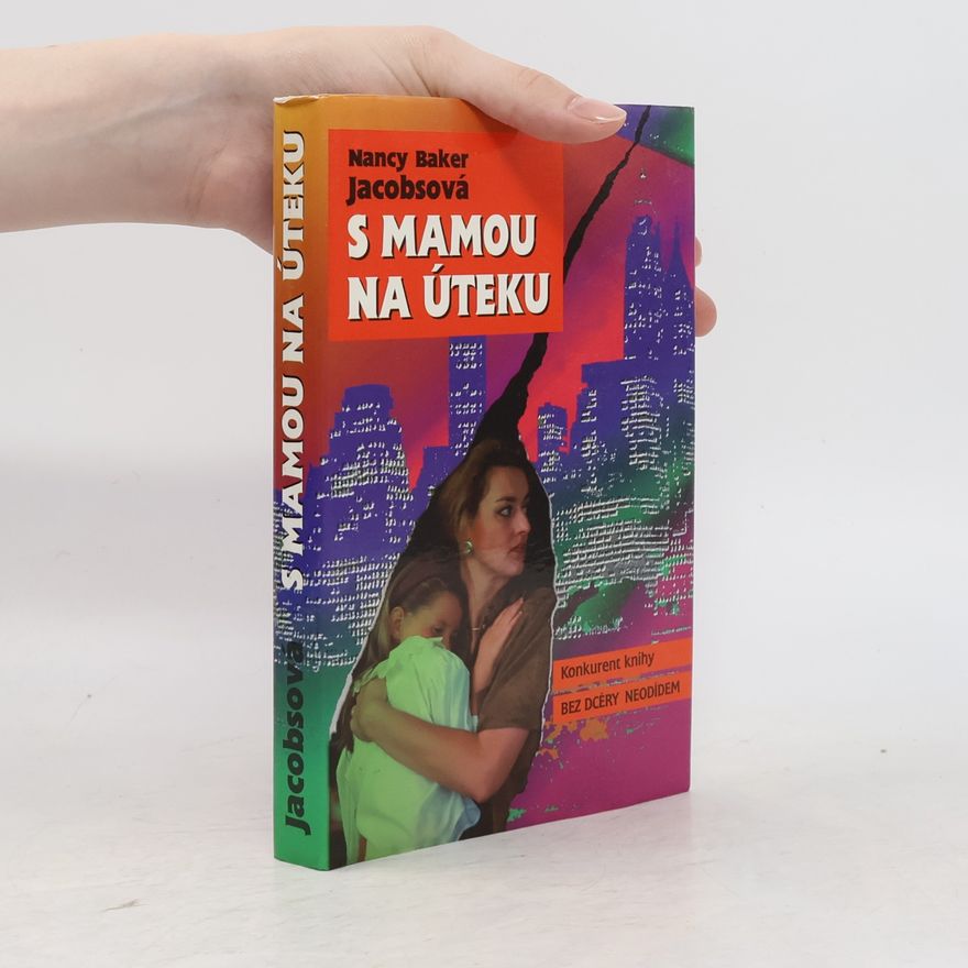 Jacobsová N.B. S mamou na úteku