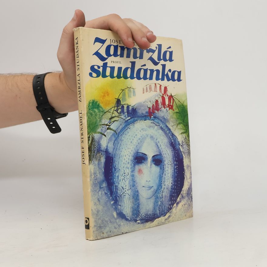 Josef Strnadel Zamrzlá studánka. Pohádky a pověsti zpod Radhoště