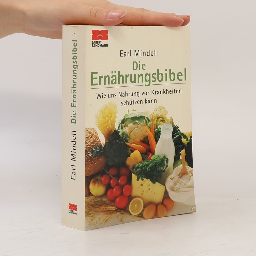Earl Mindell Die Ernährungsbibel