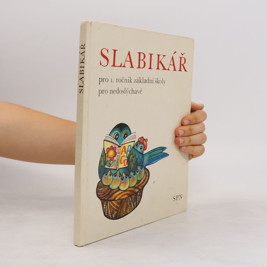 Kolektiv autorů Slabikář pro 1. ročník základní školy pro nedoslýchavé