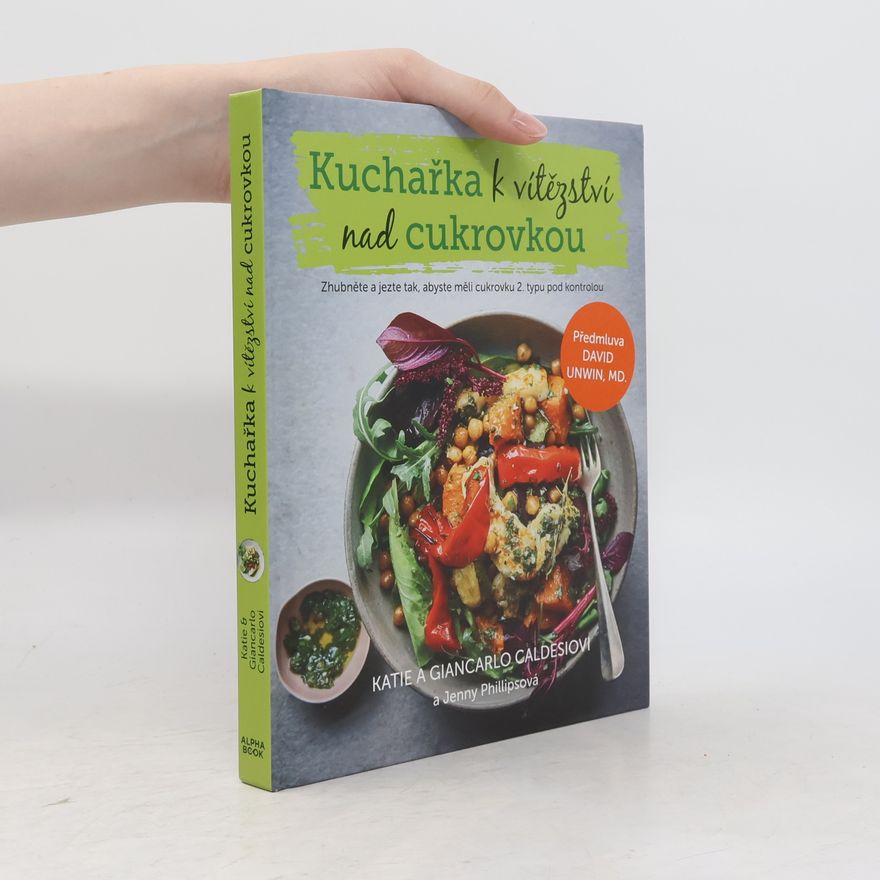Jenny Phillips Kuchařka k vítězství nad cukrovkou