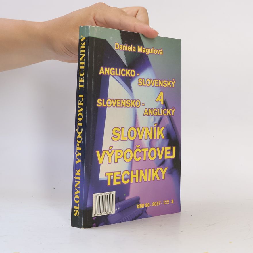 Daniela Magulová Anglicko-slovenský a slovensko-anglický slovník výpočtovej techniky