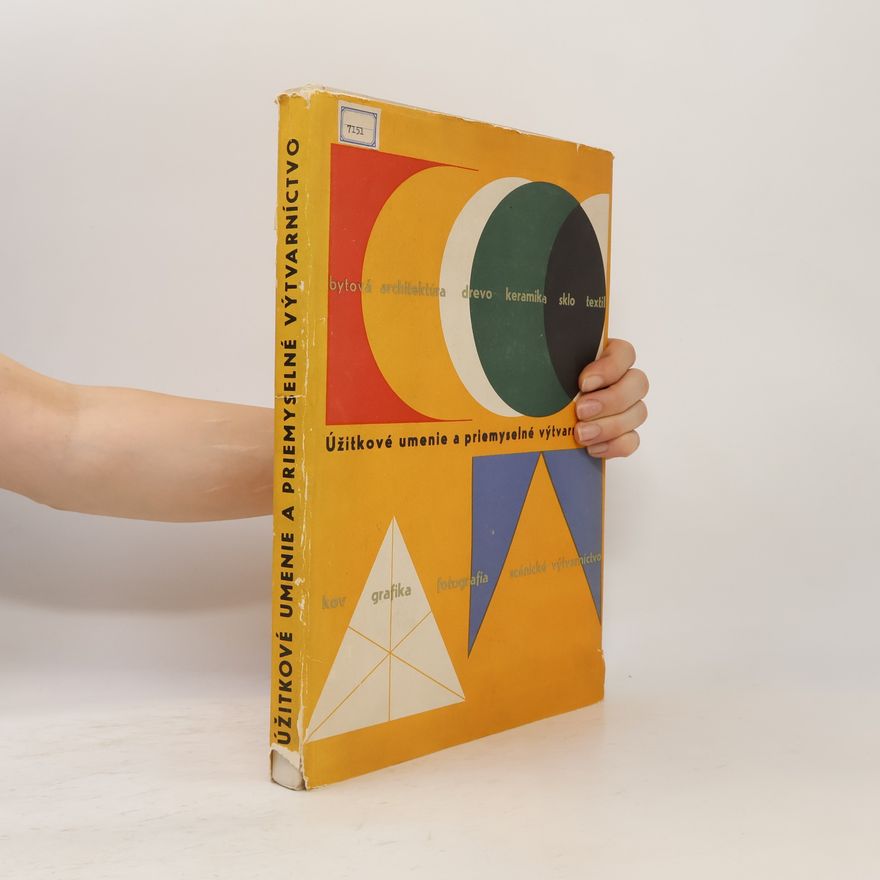 Various authors Úžitkové umenie a priemyselné výtvarnictvo
