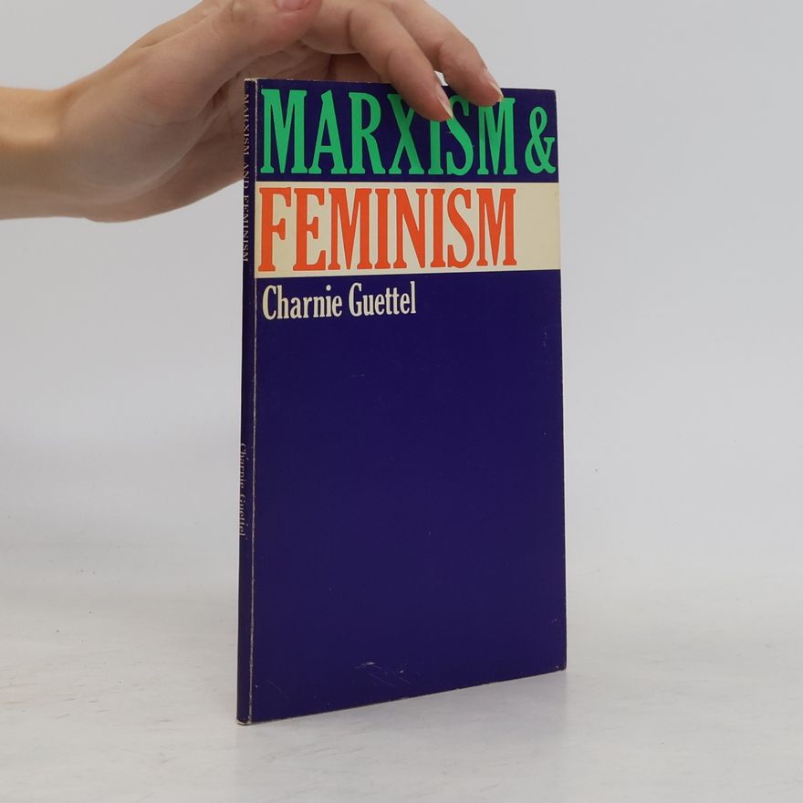 Charnie Guettel Marxism & Feminism