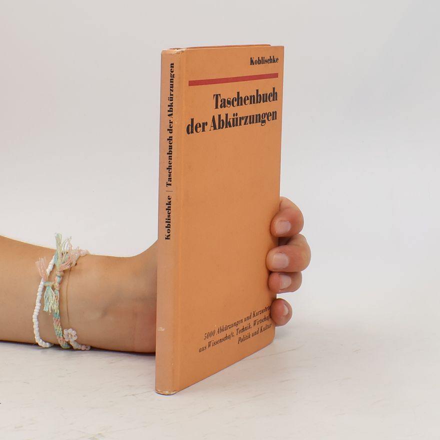 Heinz Koblischke Taschenbuch der Abkürzungen