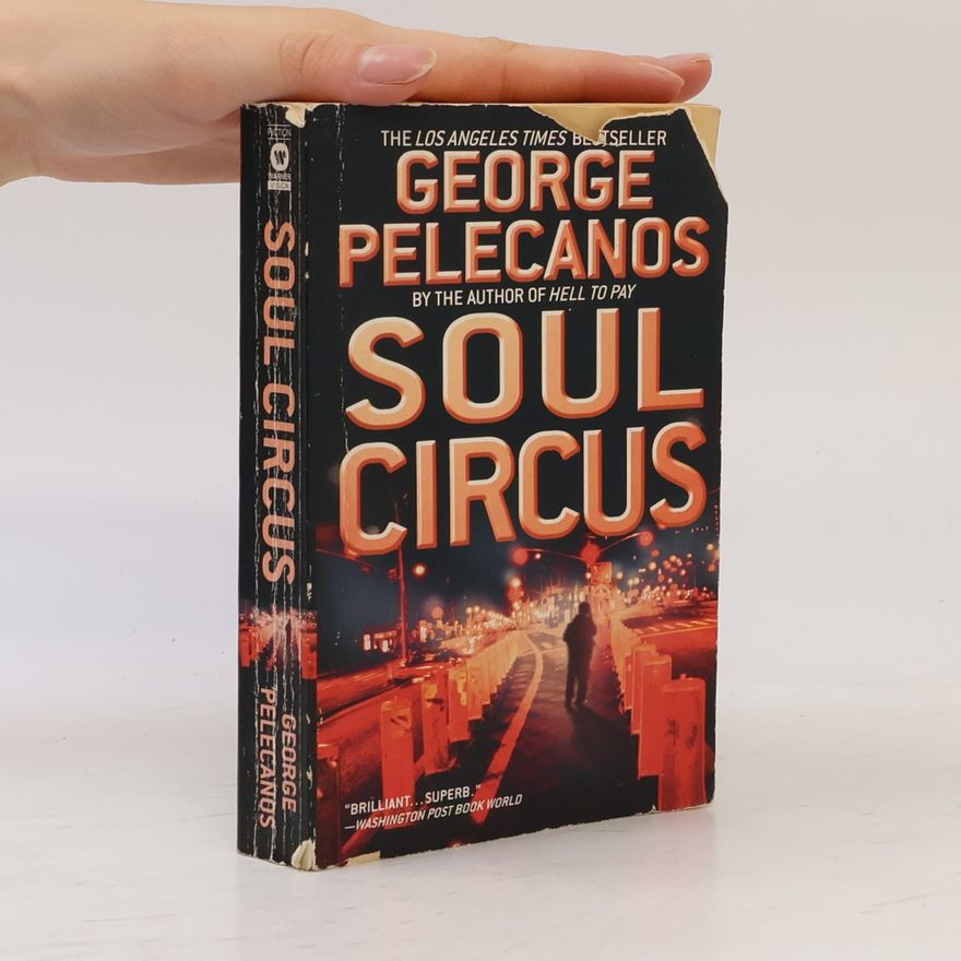 George P. Pelecanos Soul Circus