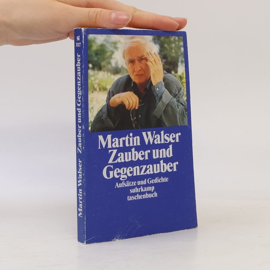 Martin Walser Zauber und Gegenzauber