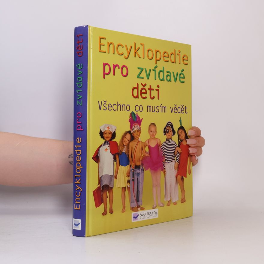 Kolektív autorov Všechno, co musím vědět. Encyklopedie pro zvídavé děti