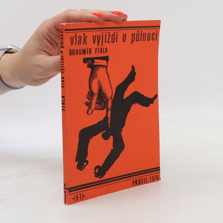 Bohumír Fiala Vlak vyjíždí o půlnoci