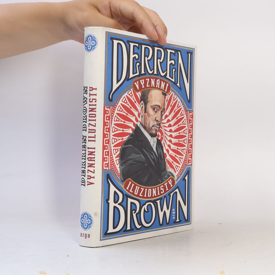 Derren Brown Vyznání iluzionisty