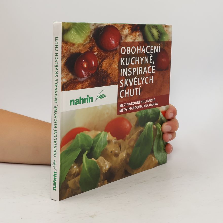 Autorenkollektiv Obohacení kuchyně, inspirace skvělých chutí