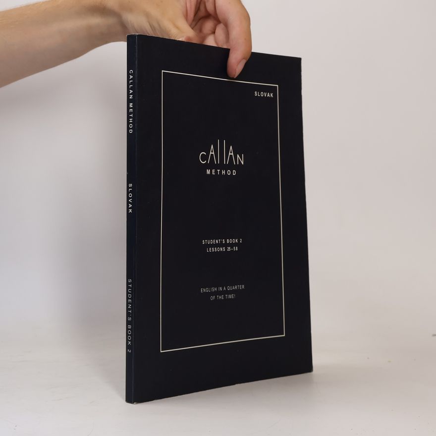 R. K. T. Callan Callan Method. Student´s Book 2, Lessons 25-58