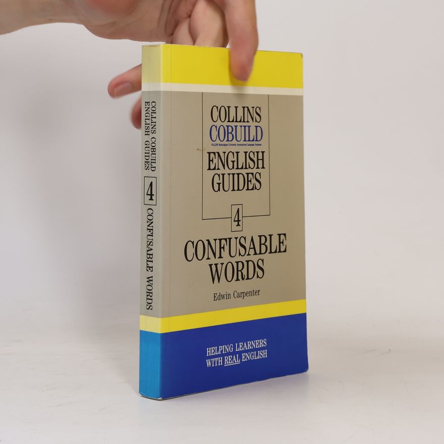 Edwin Carpenter Collins COBUILD English Guides. 4: Confusable Words