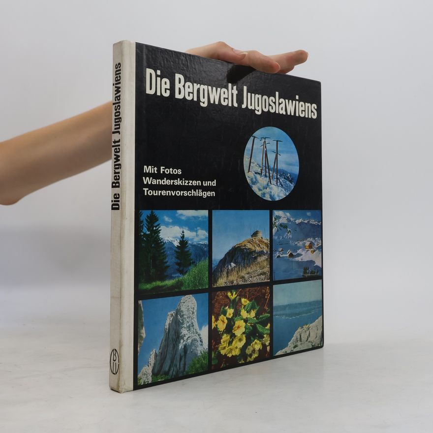 Autorenkollektiv Die Berge Jugoslawiens