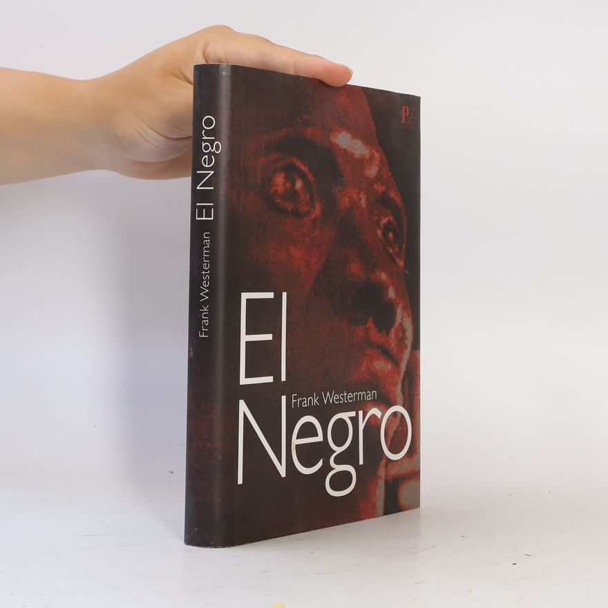 Frank Westerman El Negro