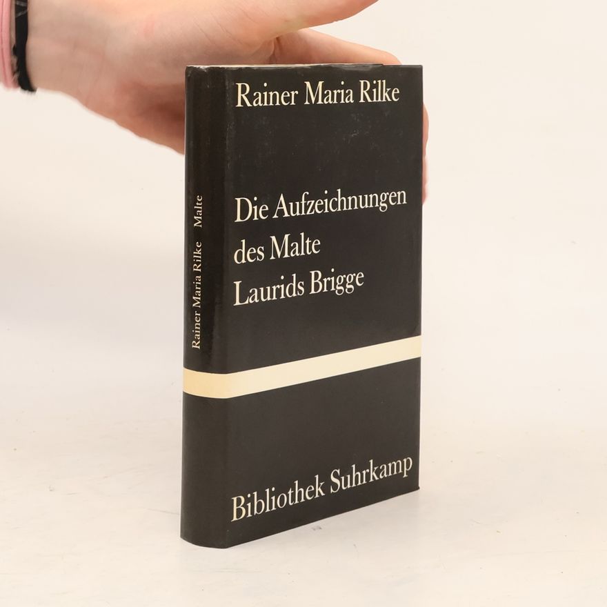 Rainer Maria Rilke Die Aufzeichnungen des Malte Laurids Brigge
