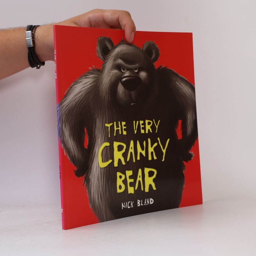 Nick Bland The Very Cranky Bear
