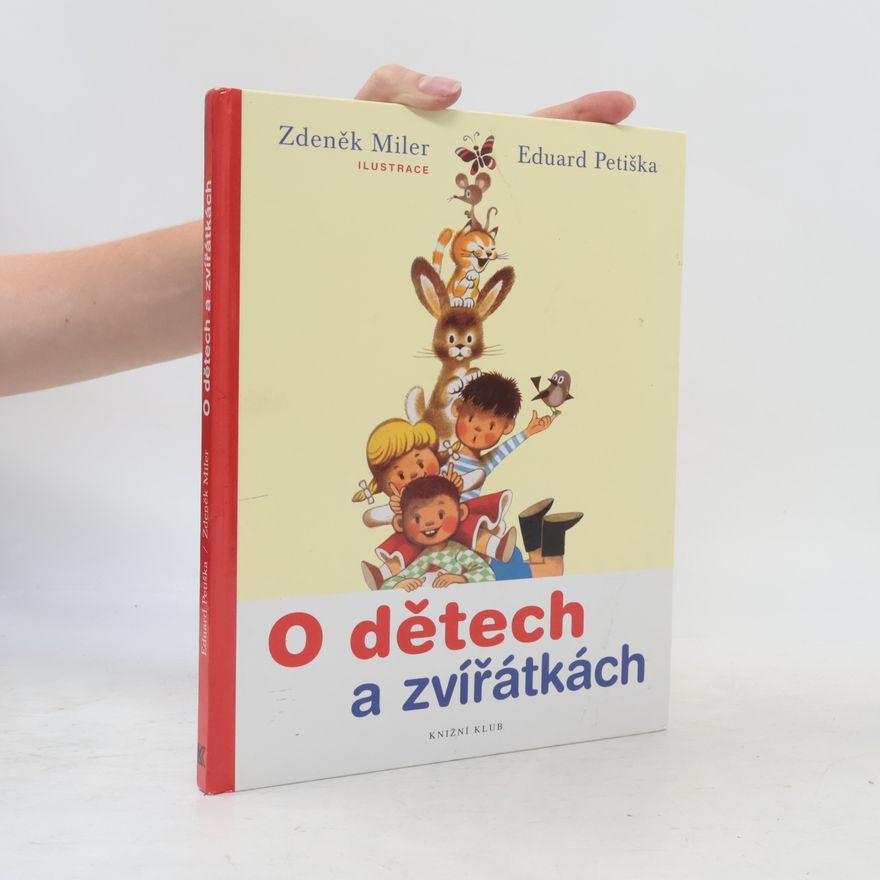 Eduard Petiška O dětech a zvířátkách