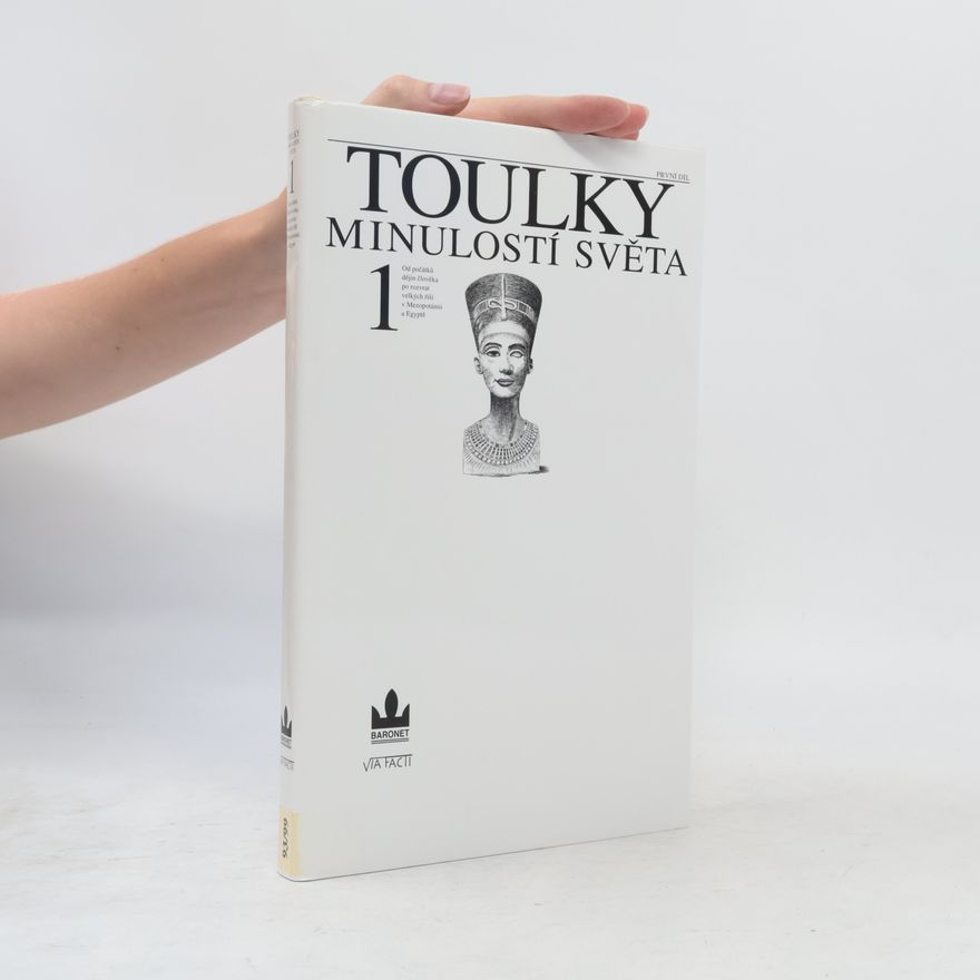 Zdeněk Šindlauer Toulky minulostí světa. 1. díl.