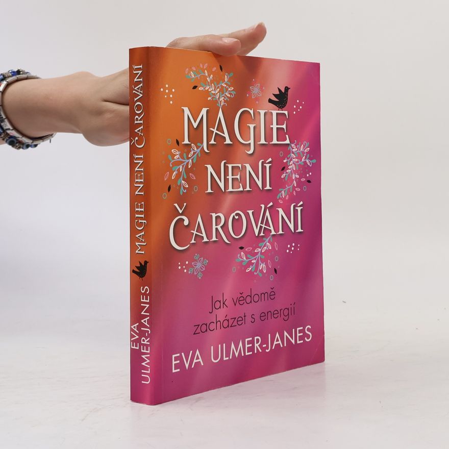 Eva Ulmer Janes Magie není čarování