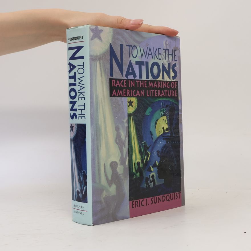 Eric J. Sundquist To Wake the Nations