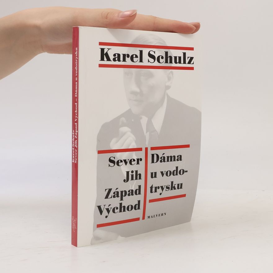 Karel Schulz Sever Jih Západ Východ. Dáma u vodotrysku