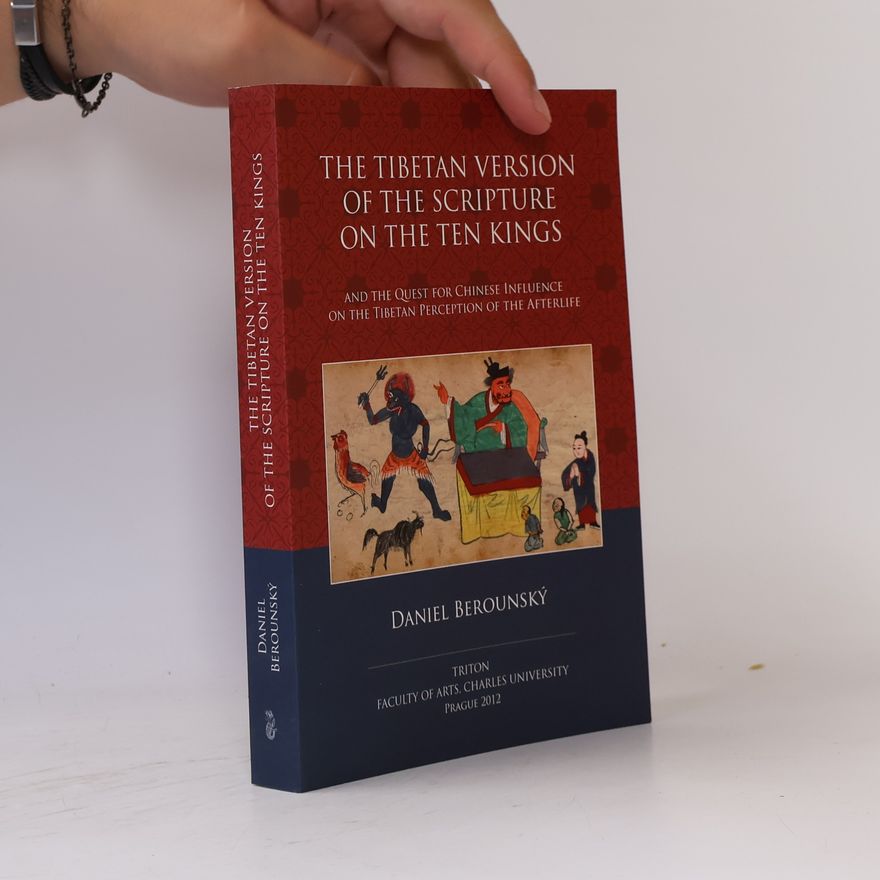Daniel Berounský The Tibetan version of the scripture on the Ten Kings