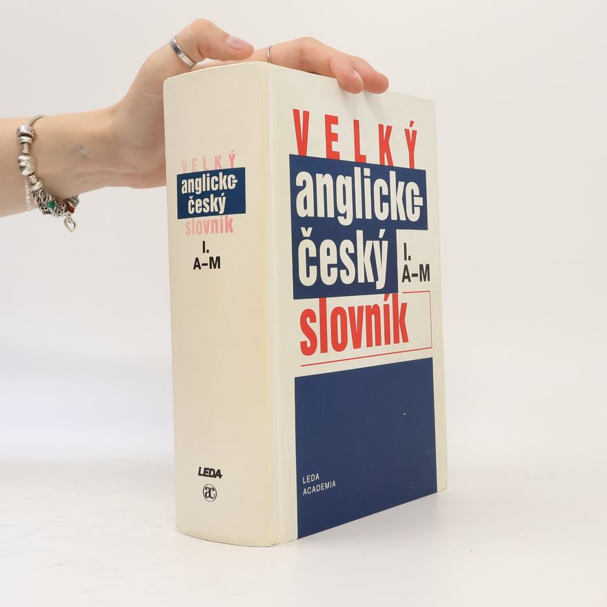 Karel Hais Velký anglicko-český slovník. 1. díl, A-M