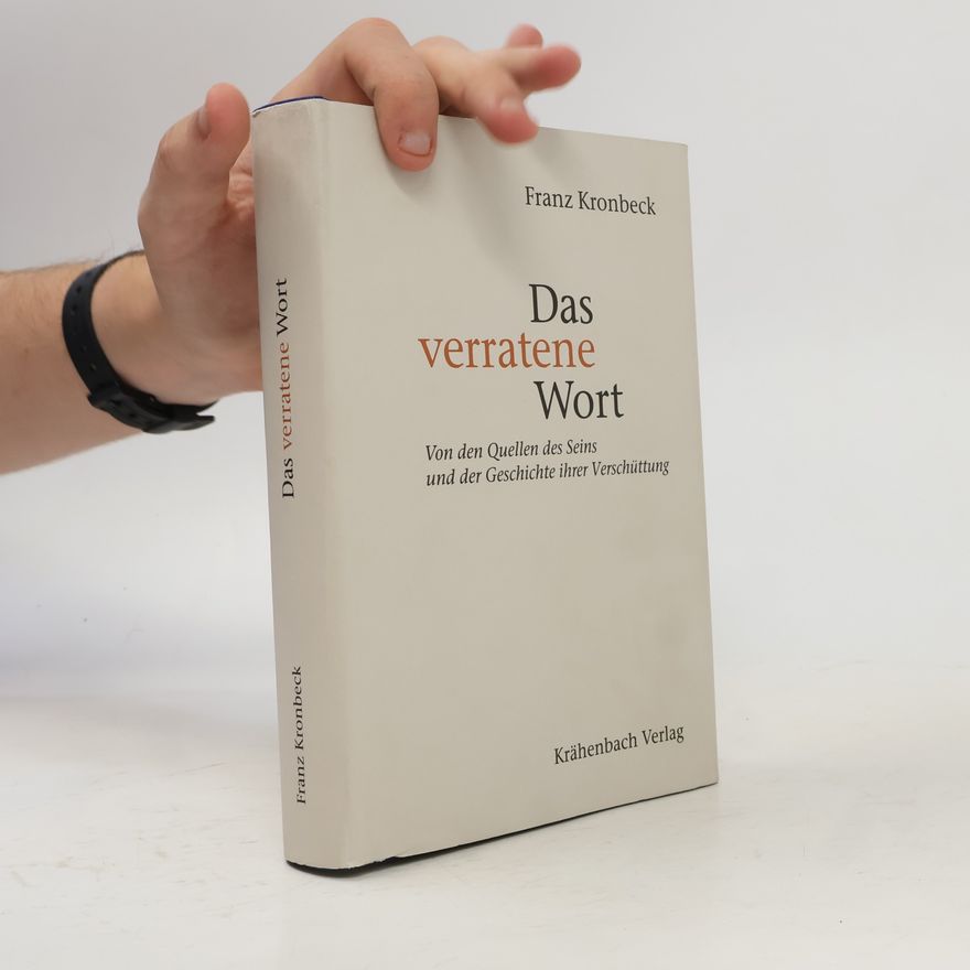 Franz Kronbeck Das verratene Wort