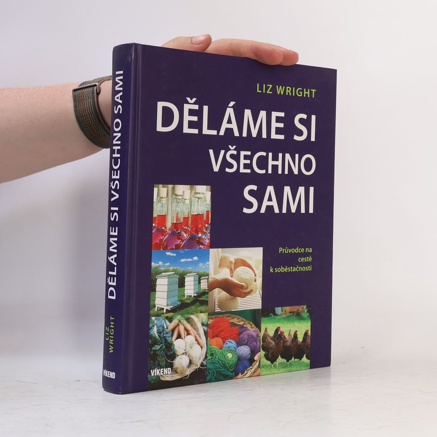 Liz Wright Děláme si všechno sami