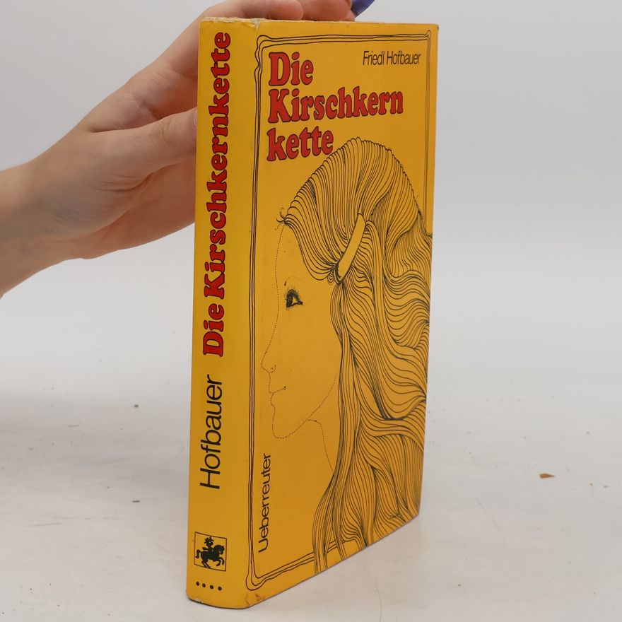 Friedl Hofbauer-Mellach Die Kirschkernkette