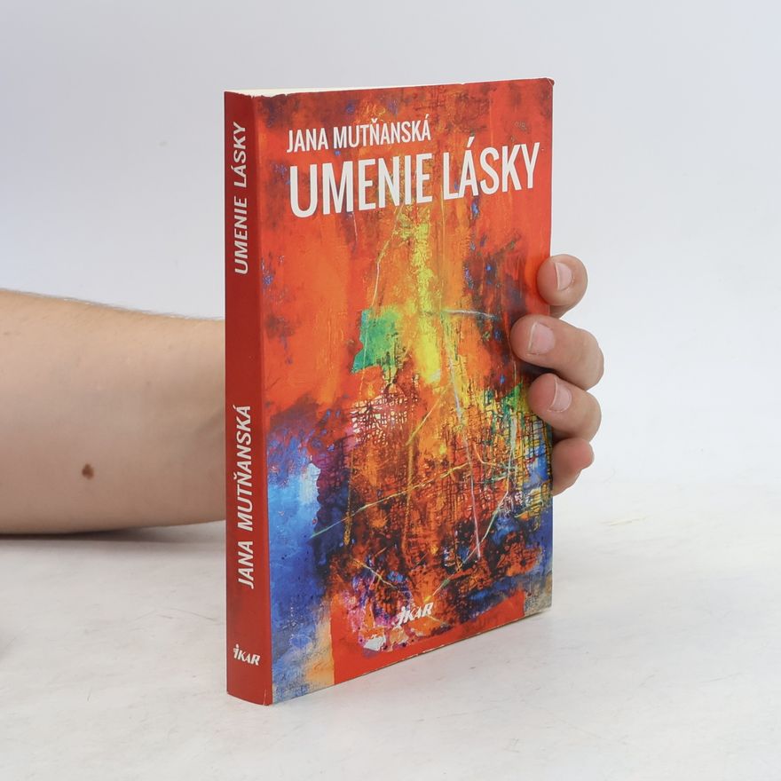 Jana Mutňanská Umenie lásky