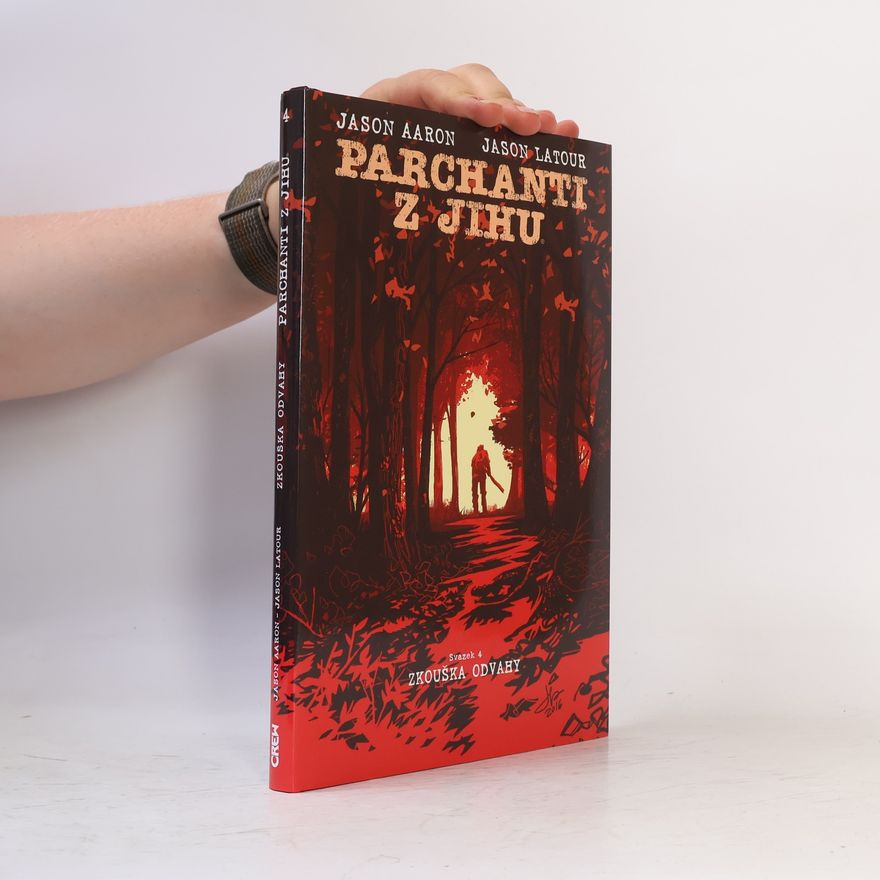 Jason Latour Parchanti z jihu 4