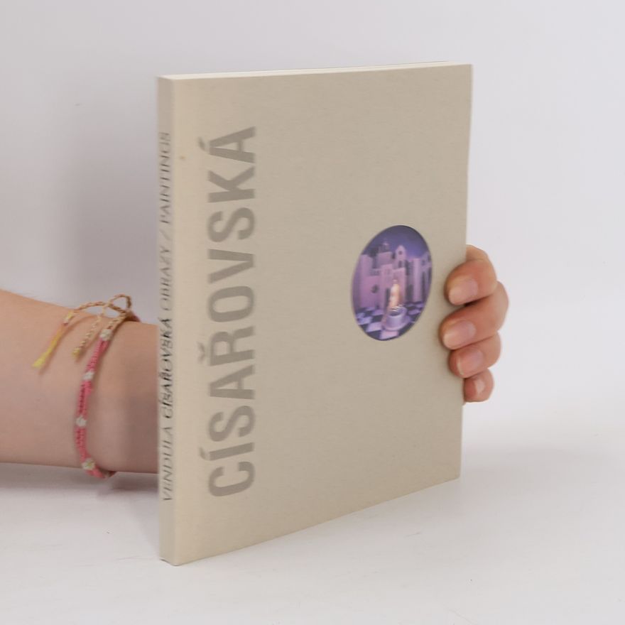 Kolektiv autorů Vendula Císařovská : obrazy