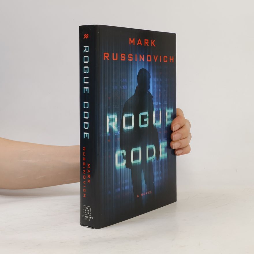 Mark E. Russinovich Jeff Aiken: Rogue Code