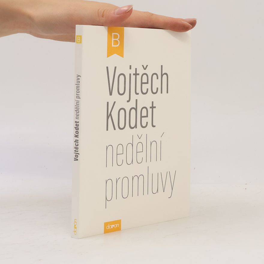 Vojtěch Kodet Nedělní promluvy