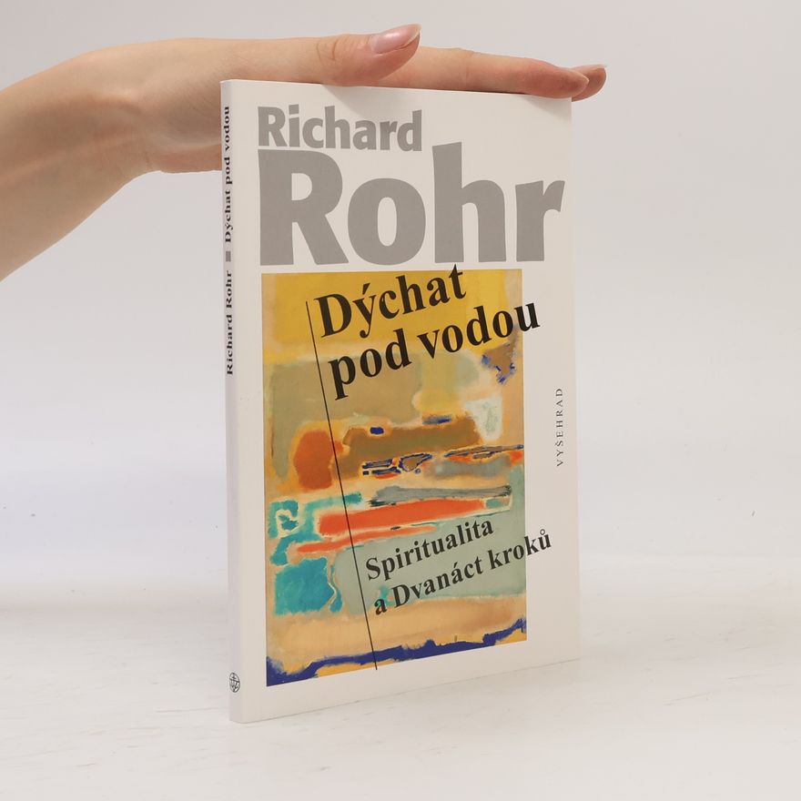 Richard Rohr Dýchat pod vodou