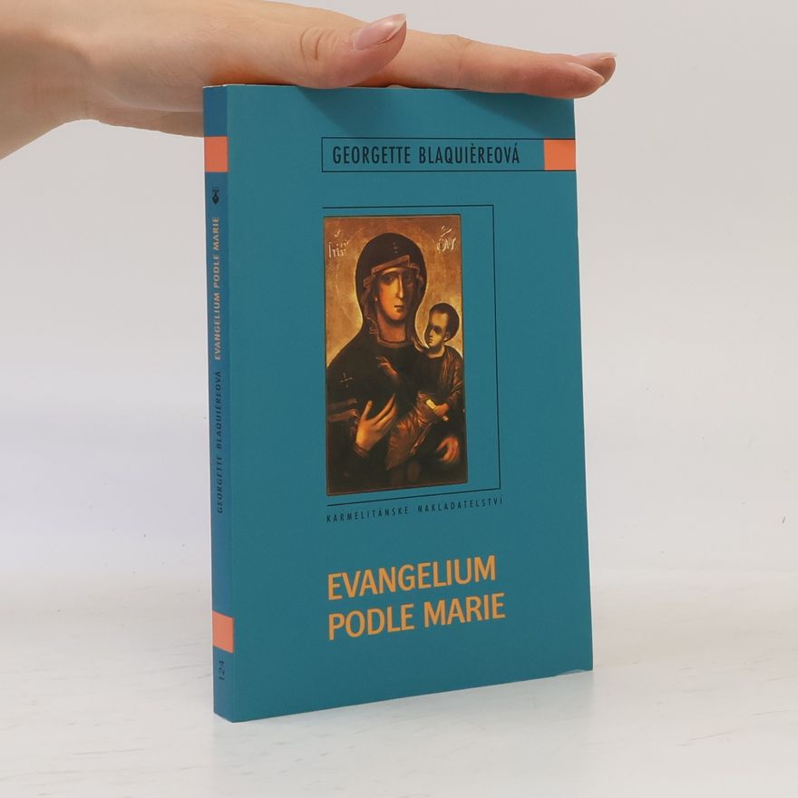 Georgette Blaquier Evangelium podle Marie