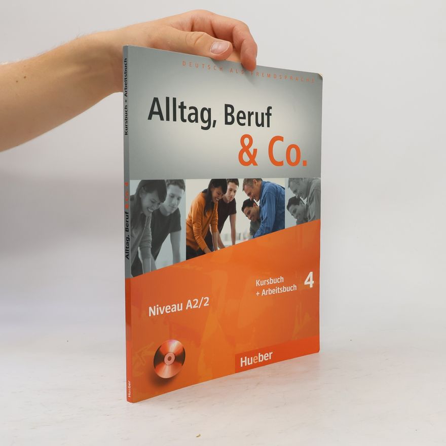 Braunert Jorg Alltag, Beruf und Co. Kursbuch + Arbeitsbuch 4