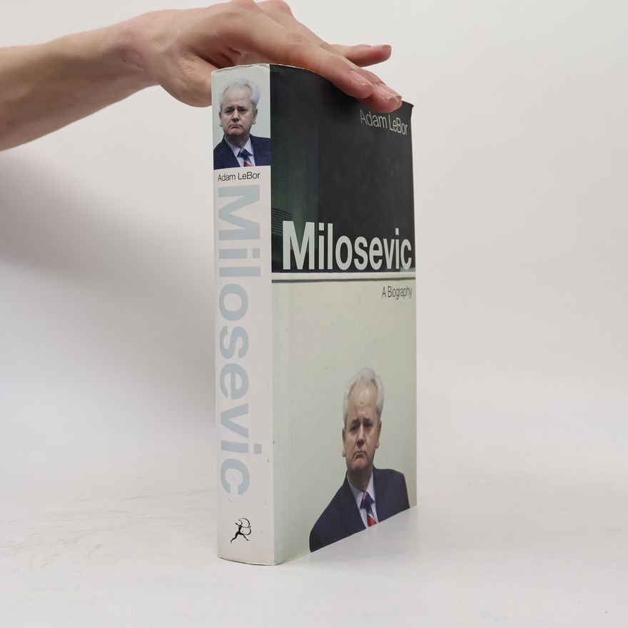 Adam LeBor Milosevic